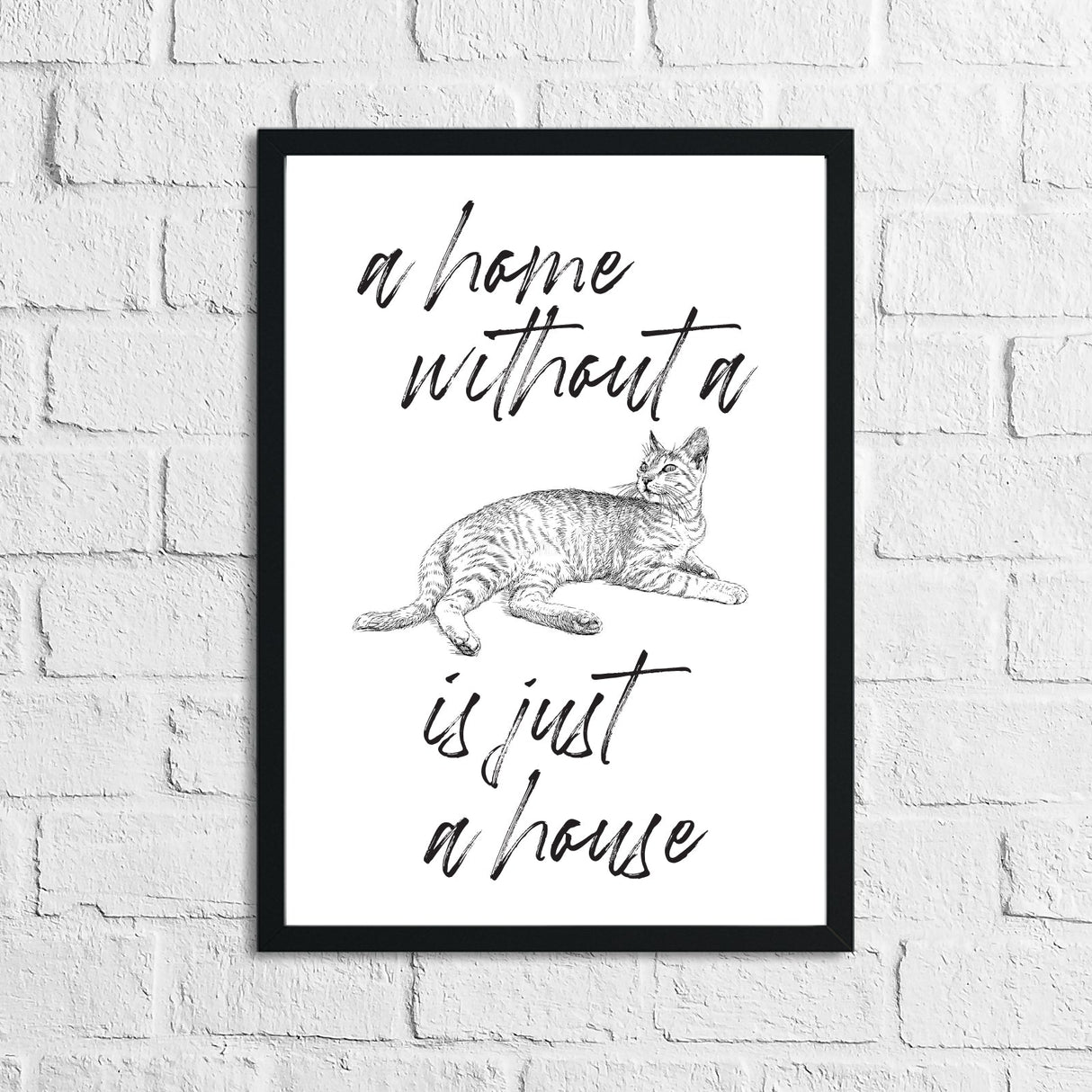 A Home Without A Cat Is Just A House Animal Wall Decor Simple Print by WinsterCreations™ Official Store