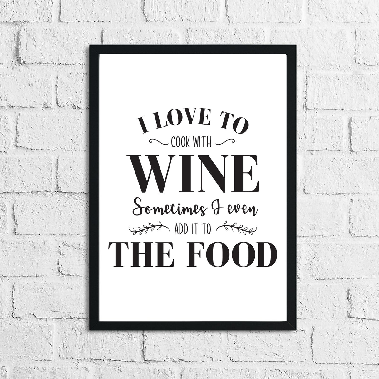 I Love To Cook With Wine Kitchen Wall Decor Print by WinsterCreations™ Official Store