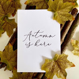 Autumn Is Here Calligraphy Autumn 2021 Seasonal Wall Home Decor Print by WinsterCreations™ Official Store