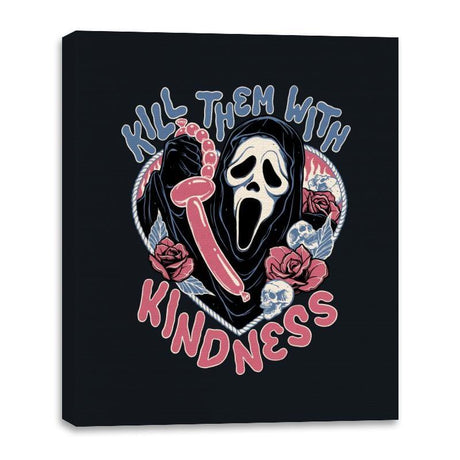 Kill them with Kindness - Canvas Wraps by RIPT Apparel - Vysn