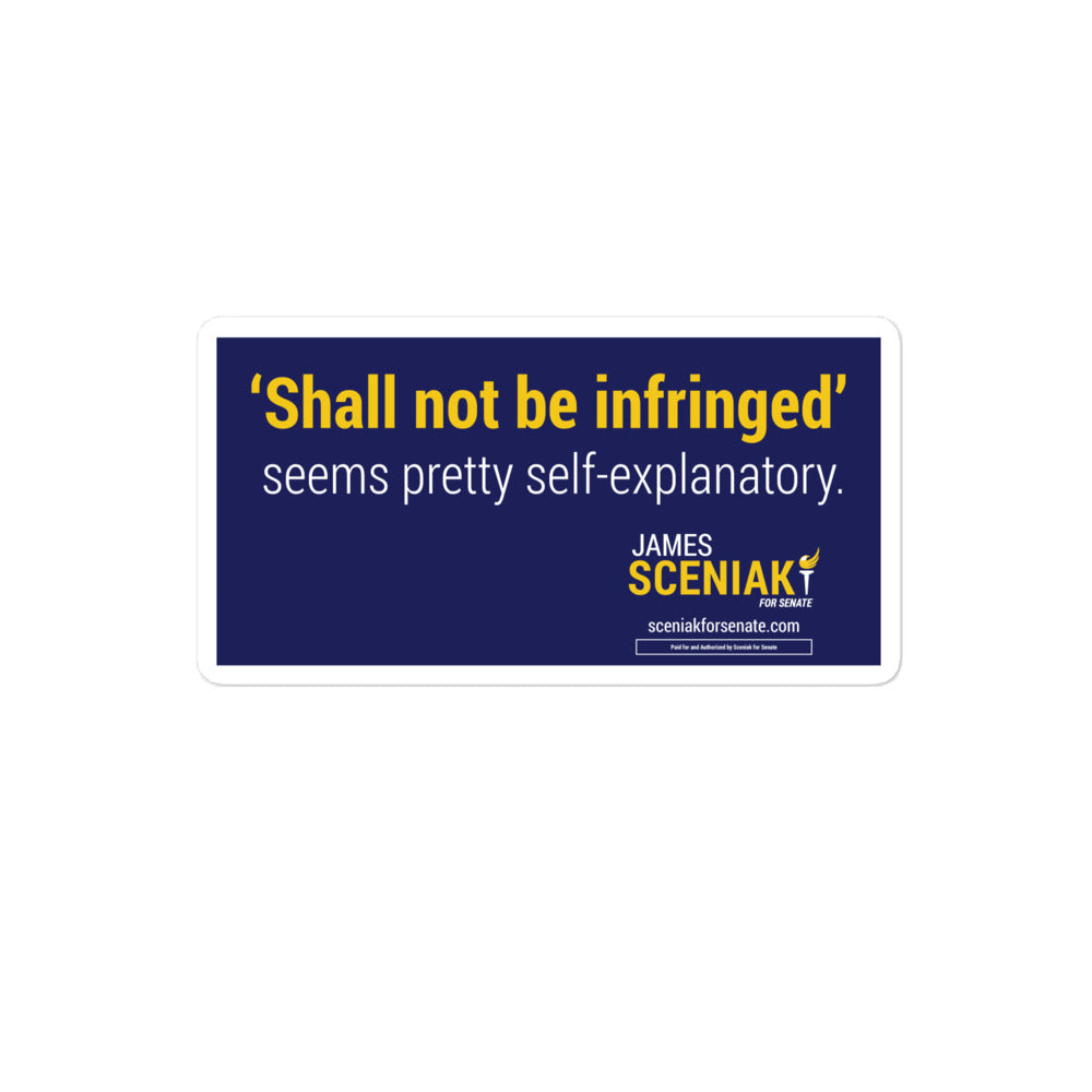 Shall Not Be Infringed Bubble-free stickers by Proud Libertarian