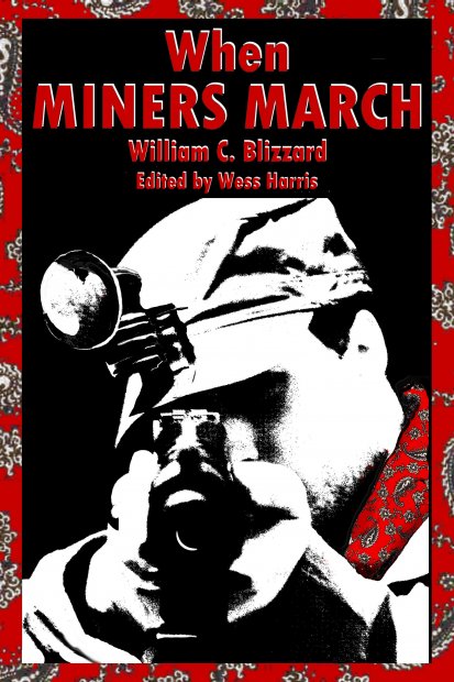 When Miners March – William C. Blizzard by Working Class History | Shop