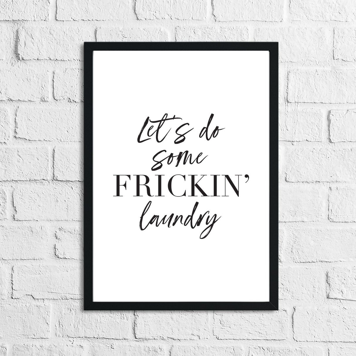 Lets Do Some Frickin Laundry Room Wall Decor Print by WinsterCreations™ Official Store