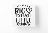 It Takes A Big Heart To Teach Little Minds Teacher Sticker by WinsterCreations™ Official Store