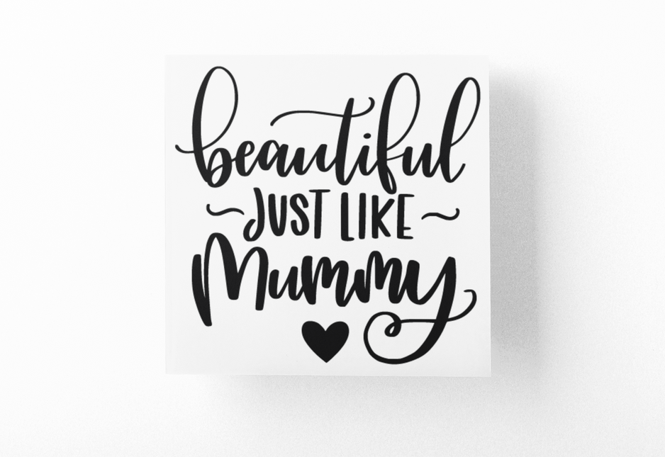 Beautiful Just Like Mummy Baby Sticker by WinsterCreations™ Official Store
