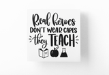 Real Heroes Dont Wear Capes They Teach Teacher Sticker by WinsterCreations™ Official Store