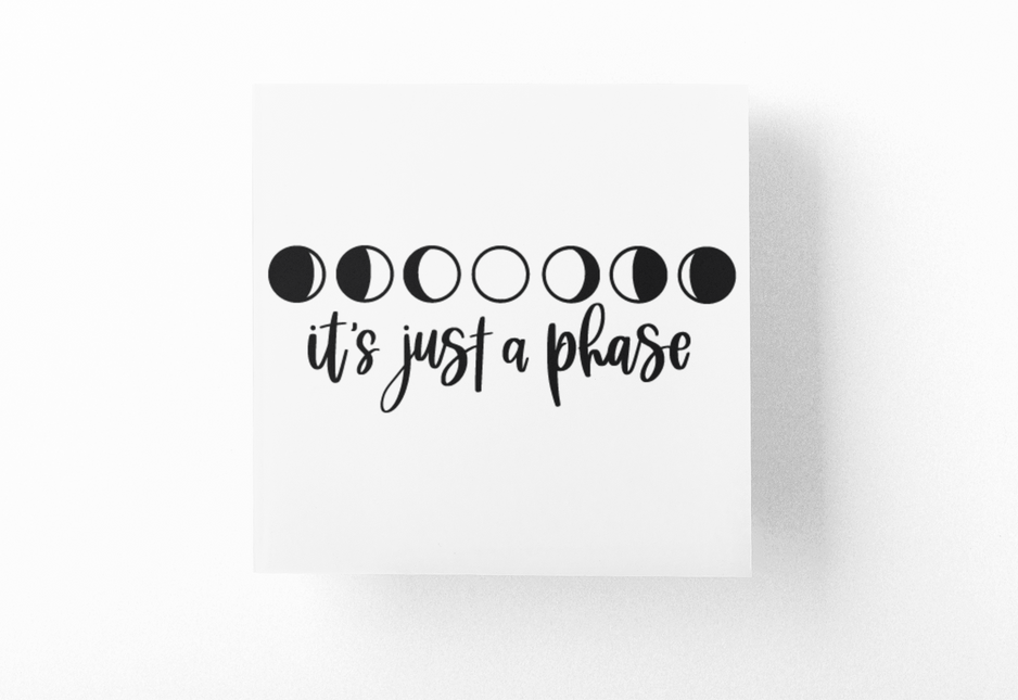Its Just A Phase Boho Sticker by WinsterCreations™ Official Store