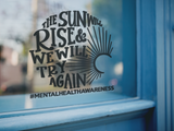 The Sun Will Rise And We Will Try Again Mental Health Awareness Sticker by WinsterCreations™ Official Store