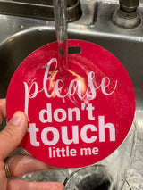 Pink Please Don't Touch Little Me by Three Little Tots