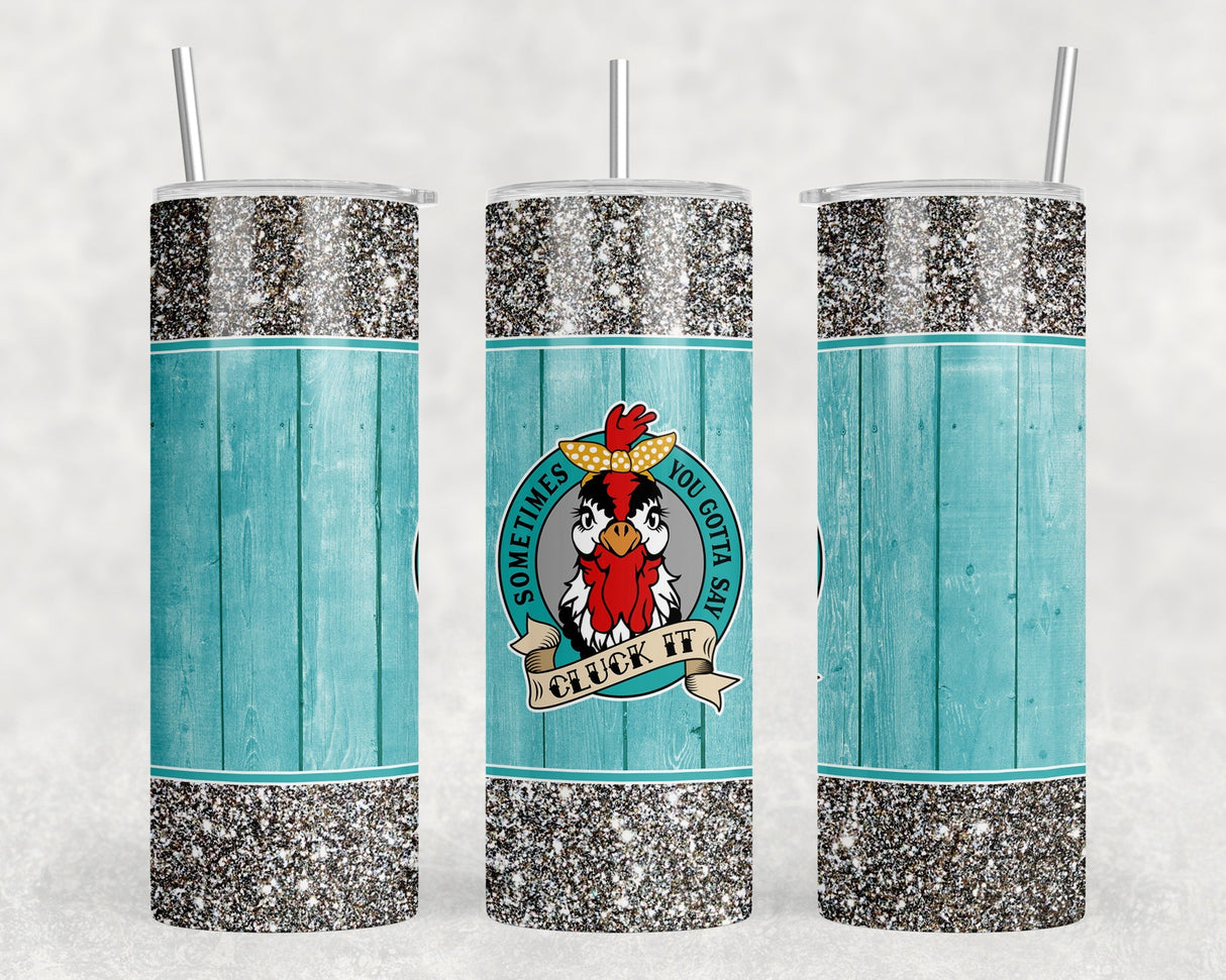 Say Cluck It|Skinny Tumbler|Optional Bluetooth Speaker| Speaker Color Varies by Rowdy Ridge Co