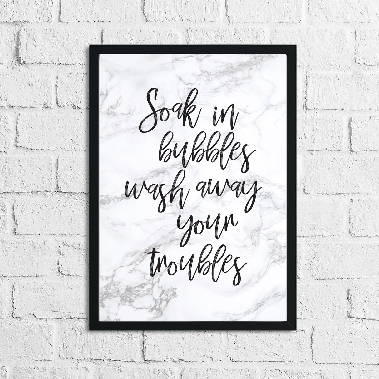 Soak In Bubbles & Wash Your Troubles Away Marble Bathroom Wall Decor Print (With Or Without Marble) by WinsterCreations™ Official Store