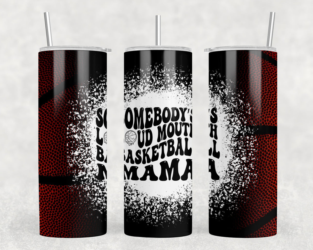 Somebodys Loud Mouth Basketball Mama - 20 oz Steel Skinny Tumbler - Optional Blue Tooth Speaker - Speaker Color will Vary by Rowdy Ridge Co