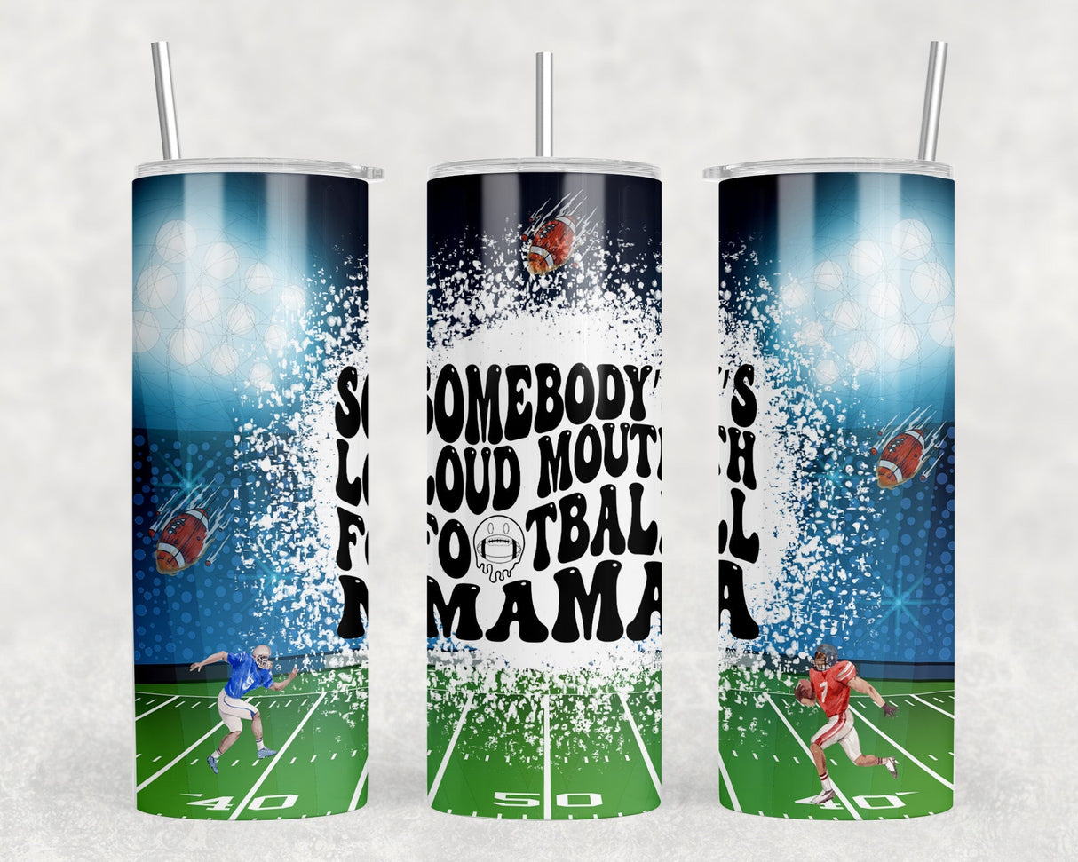 Somebodys Loud Mouth Football Mama - 20 oz Steel Skinny Tumbler - Optional Blue Tooth Speaker - Speaker Color will Vary by Rowdy Ridge Co