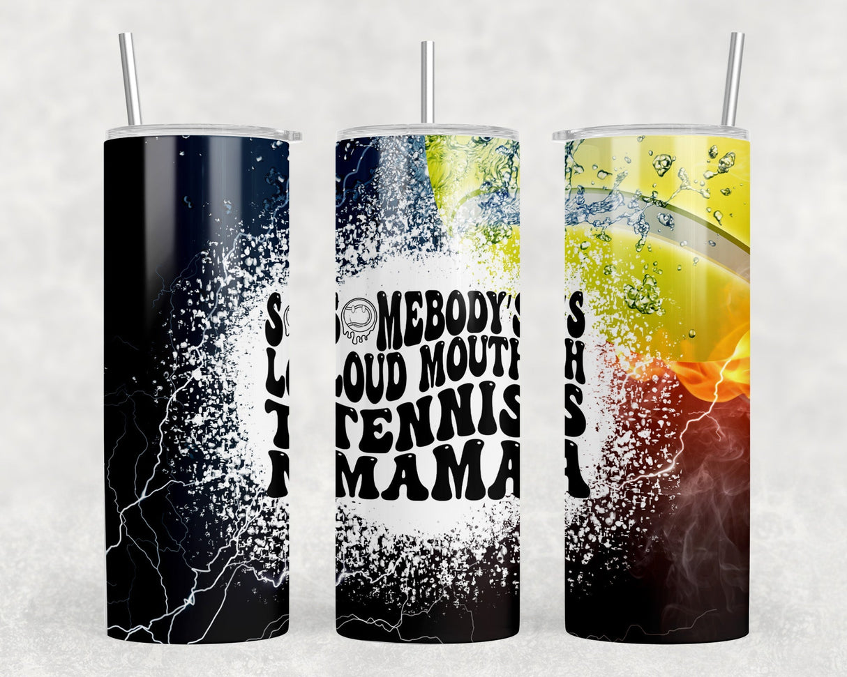 Somebodys Loud Mouth Tennis Mama - 20 oz Steel Skinny Tumbler - Optional Blue Tooth Speaker - Speaker Color will Vary by Rowdy Ridge Co