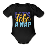 Lets Take A Nap Short Sleeve Baby Bodysuit by Tshirt Unlimited