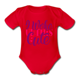 I woke Up this Cute Short Sleeve Baby Bodysuit by Tshirt Unlimited