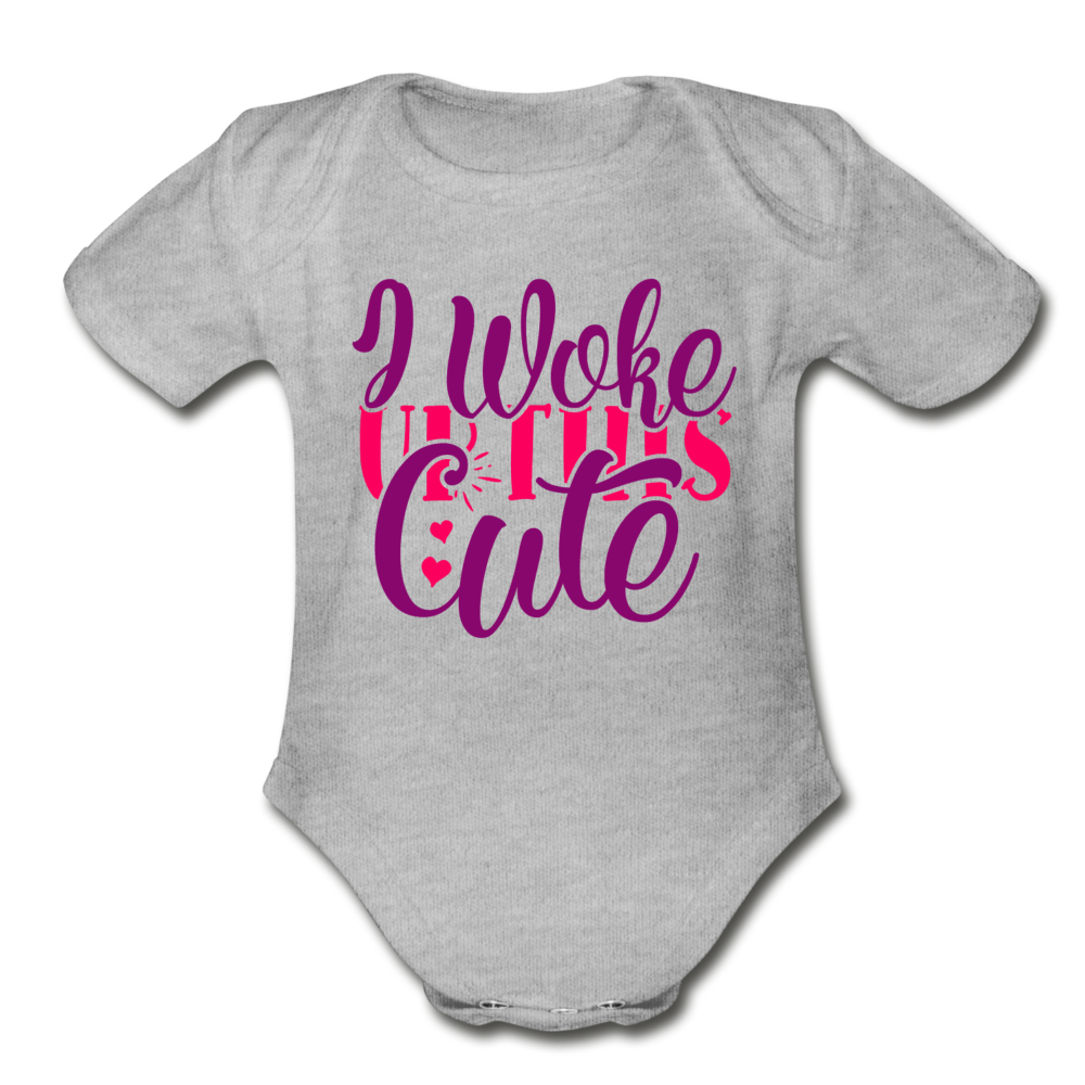 I woke Up this Cute Short Sleeve Baby Bodysuit by Tshirt Unlimited