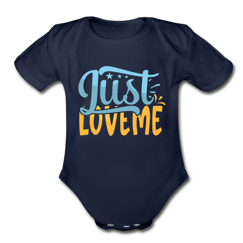 Just Love Me Short Sleeve Baby Bodysuit by Tshirt Unlimited