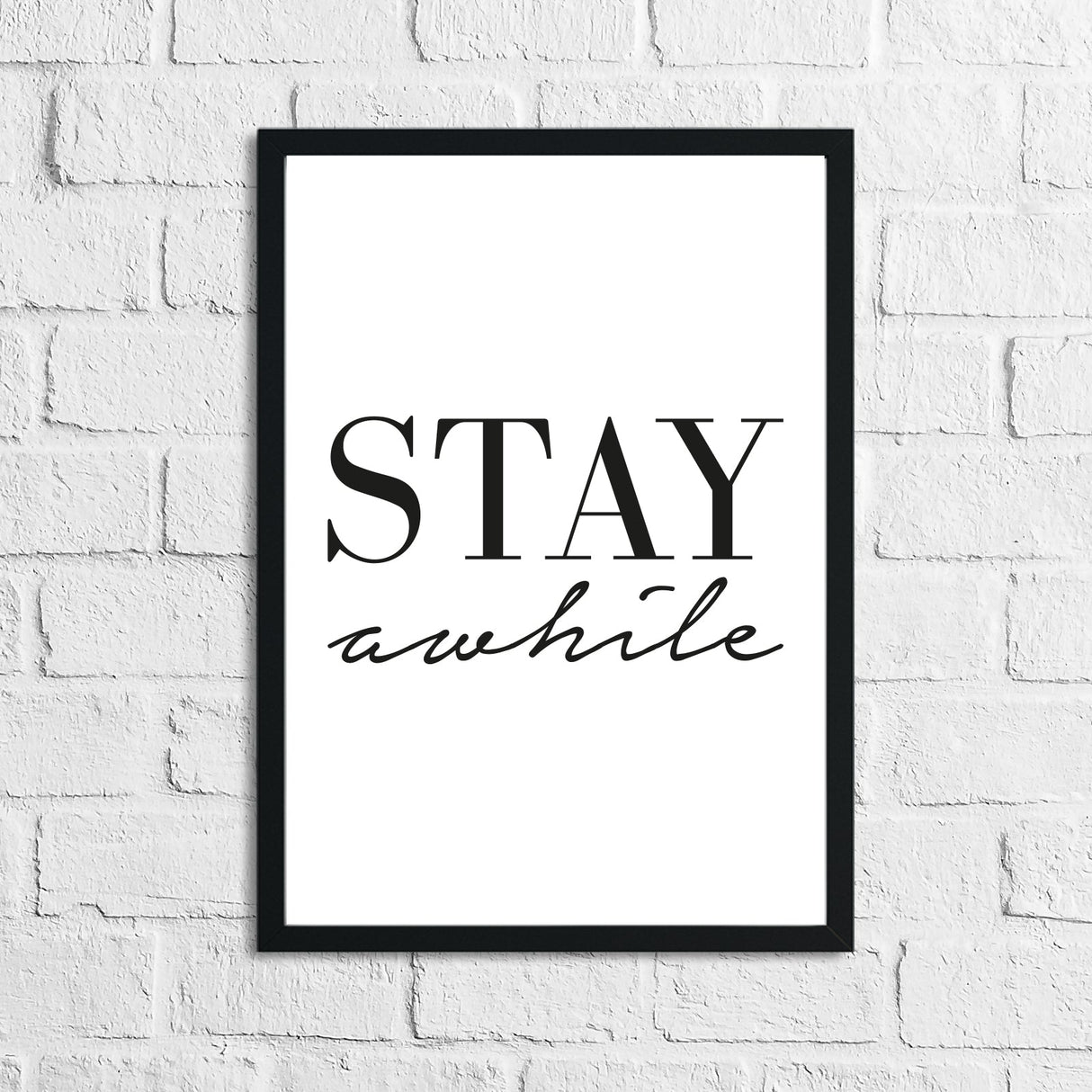 Stay A-while Home Simple Home Wall Decor Print by WinsterCreations™ Official Store