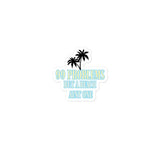 99 Problems stickers by Tropical Seas Clothing