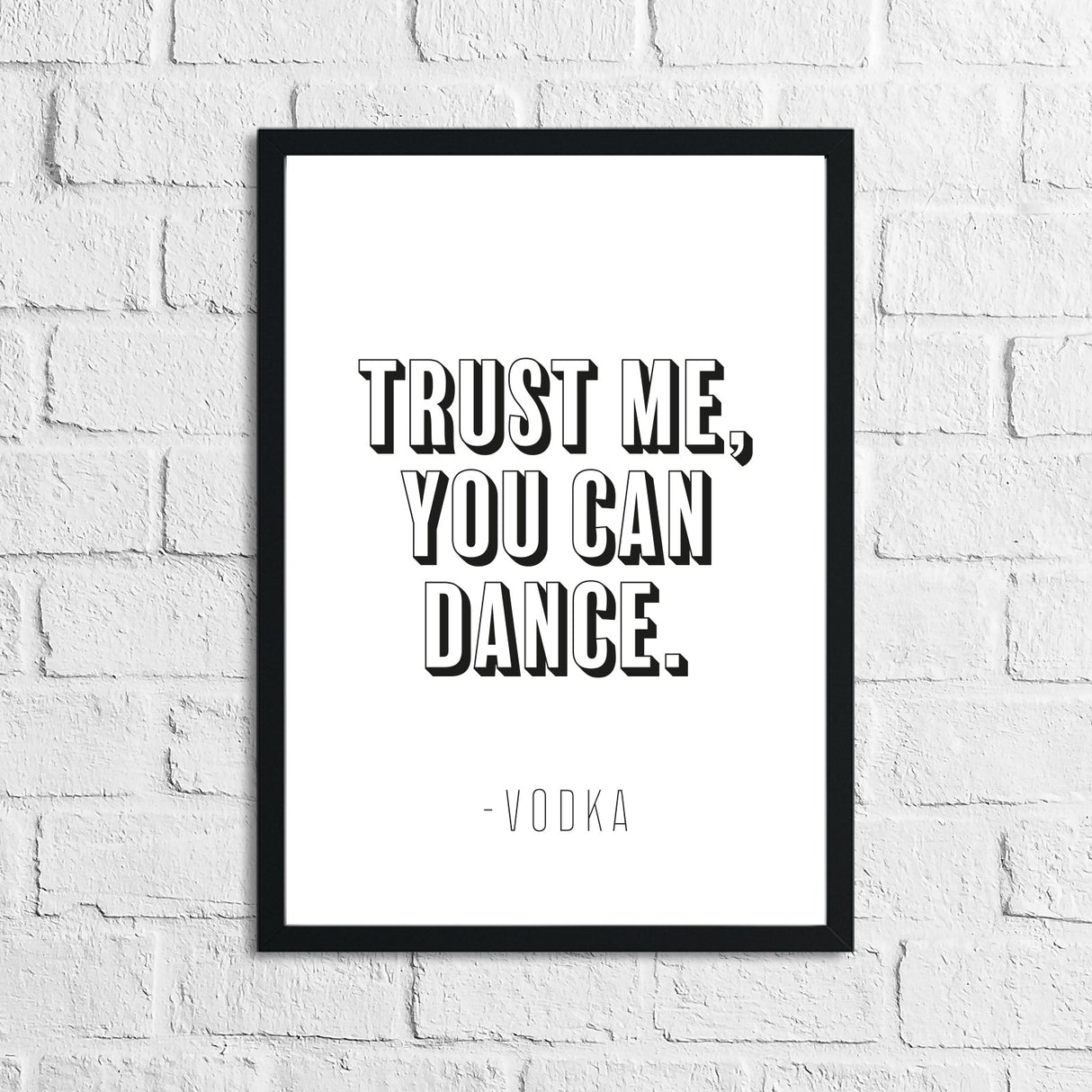 Trust Me You Can Dance Vodka Funny Alcohol Kitchen Wall Decor Print by WinsterCreations™ Official Store