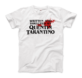 Written and Directed by Quentin Tarantino (Bloodstained) T-Shirt by Art-O-Rama Shop - Vysn