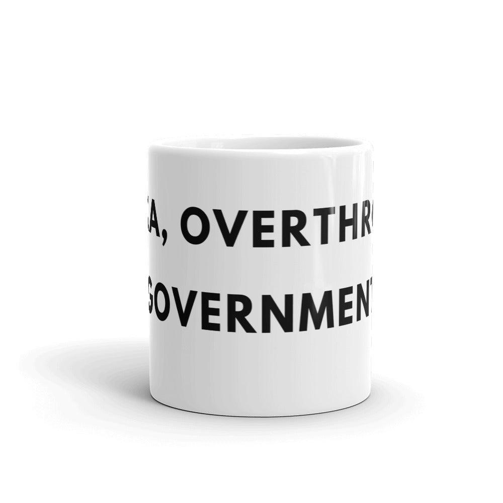 Alexa, Overthrow the Government White glossy mug by Proud Libertarian - Vysn