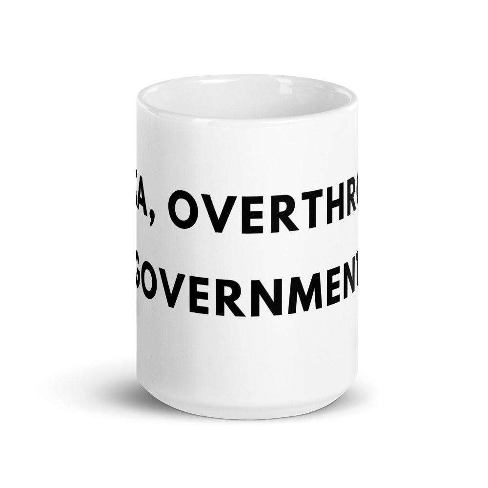 Alexa, Overthrow the Government White glossy mug by Proud Libertarian - Vysn