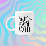 But First Coffee Mug by WinsterCreations™ Official Store - Vysn