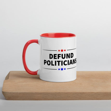 Defund Politicians (Red and Blue) Mug with Color Inside by Proud Libertarian - Vysn