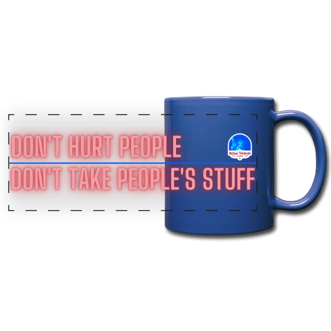 Don't Hurt People, Don't Take People's Stuff Full Color Panoramic Mug by Proud Libertarian - Vysn