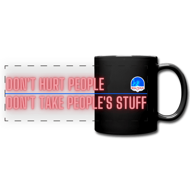 Don't Hurt People, Don't Take People's Stuff Full Color Panoramic Mug by Proud Libertarian - Vysn