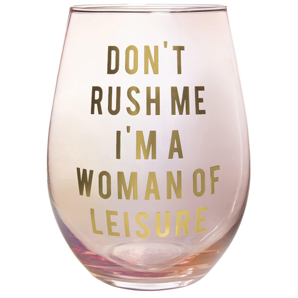 Don't Rush Me, I'm a Woman Of Leisure Stemless Wine Glass in Rose and Gold by The Bullish Store - Vysn