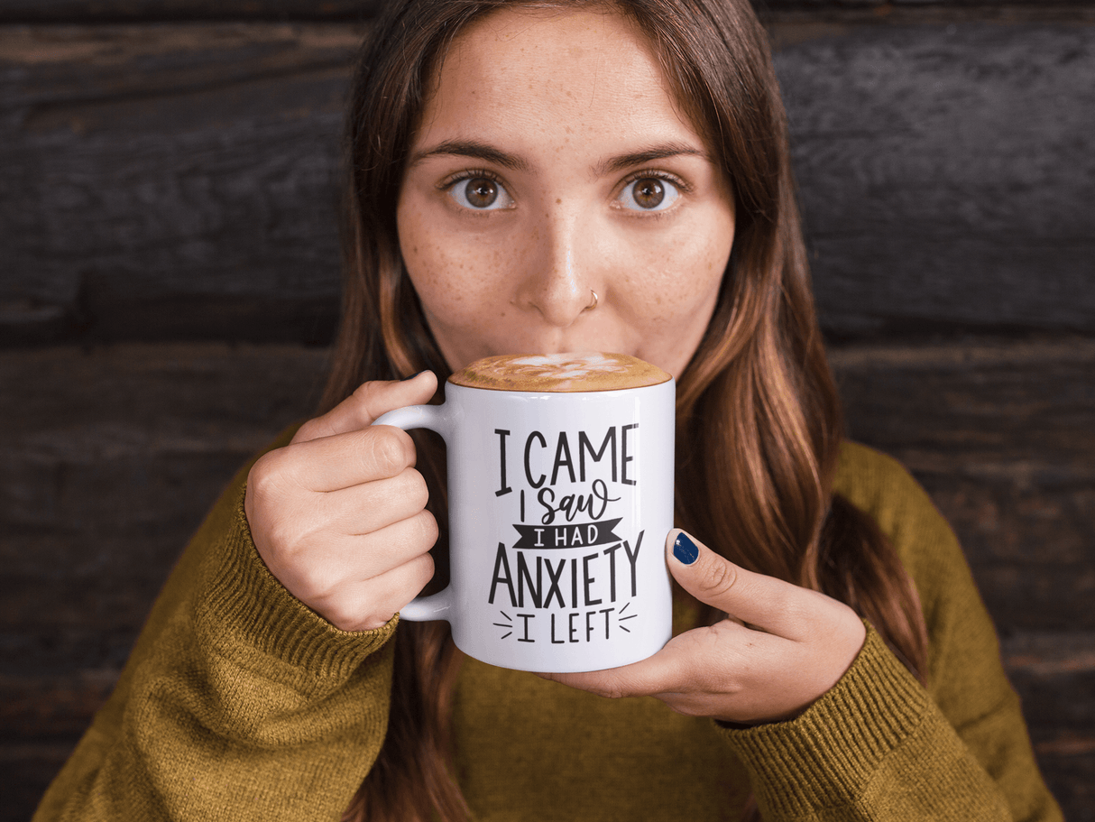 I Came I Saw I Had Anxiety I Left Sarcastic Mug by WinsterCreations™ Official Store - Vysn