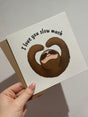 I Love You Slow Much Sloth Valentines Day Funny Humorous Hammered Card & Envelope by WinsterCreations™ Official Store - Vysn