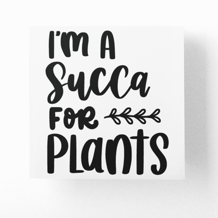 Im A Succa For Plants Plant Mom Sticker by WinsterCreations™ Official Store - Vysn