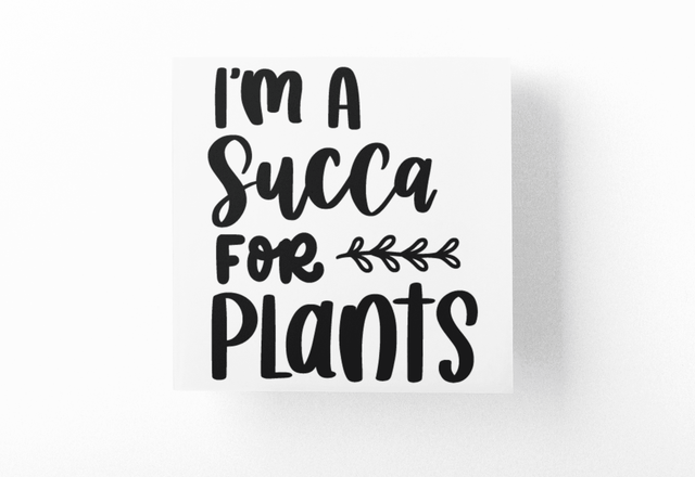 Im A Succa For Plants Plant Mom Sticker by WinsterCreations™ Official Store - Vysn