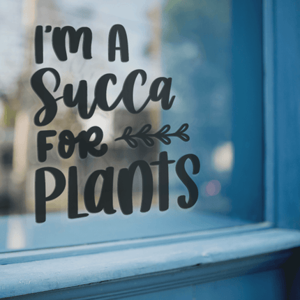 Im A Succa For Plants Plant Mom Sticker by WinsterCreations™ Official Store - Vysn