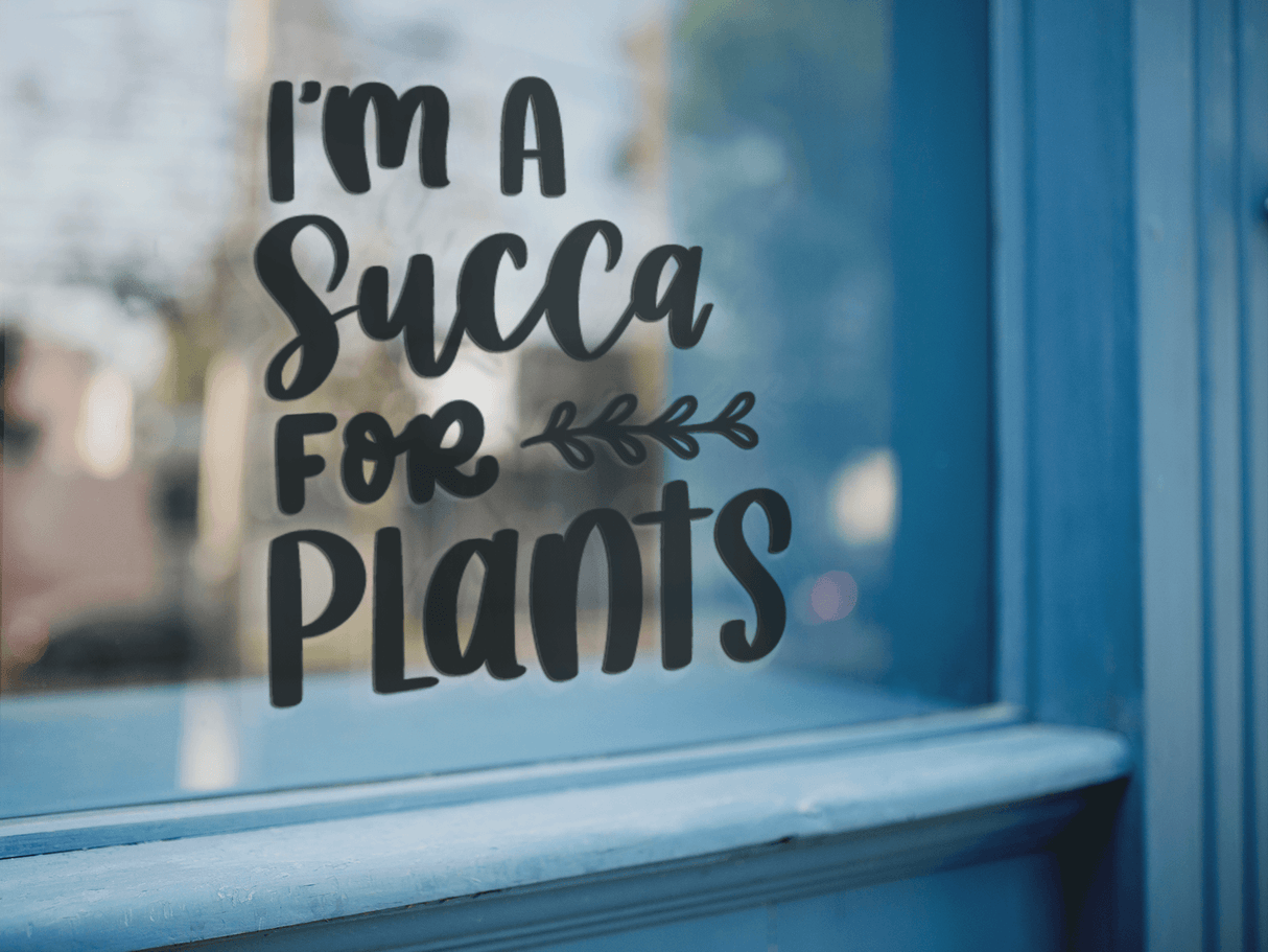 Im A Succa For Plants Plant Mom Sticker by WinsterCreations™ Official Store - Vysn