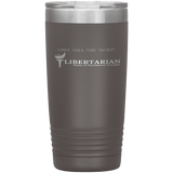 Libertarian Party of Northwest Georgia Tumbler 20oz by Proud Libertarian - Vysn