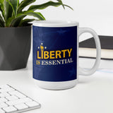 Liberty is Essential White glossy mug by Proud Libertarian - Vysn