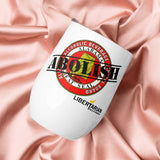 LP Alabama Abolish ABC Wine tumbler by Proud Libertarian - Vysn