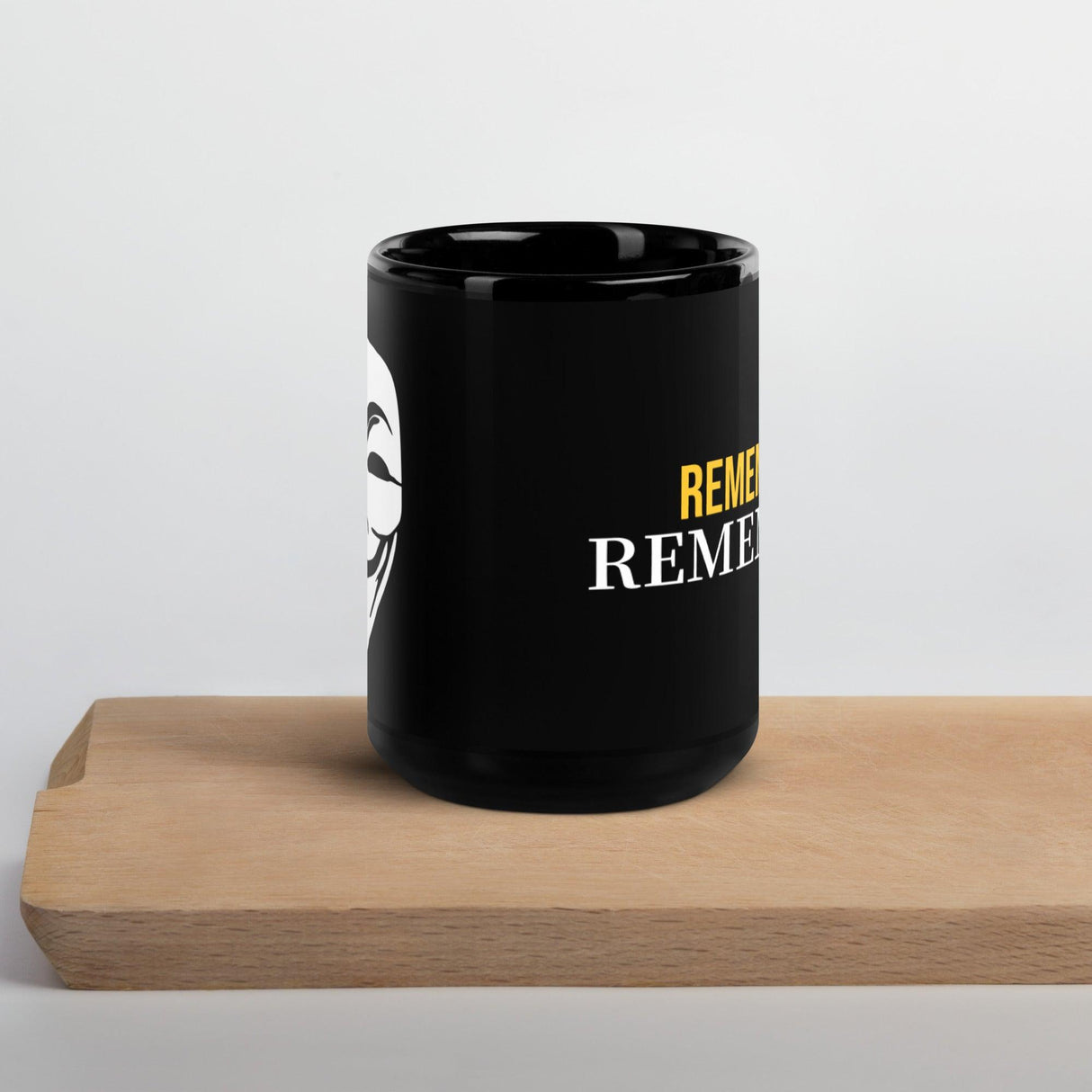 Remember, Remember, Anonymous Mask Black Glossy Mug by Proud Libertarian - Vysn