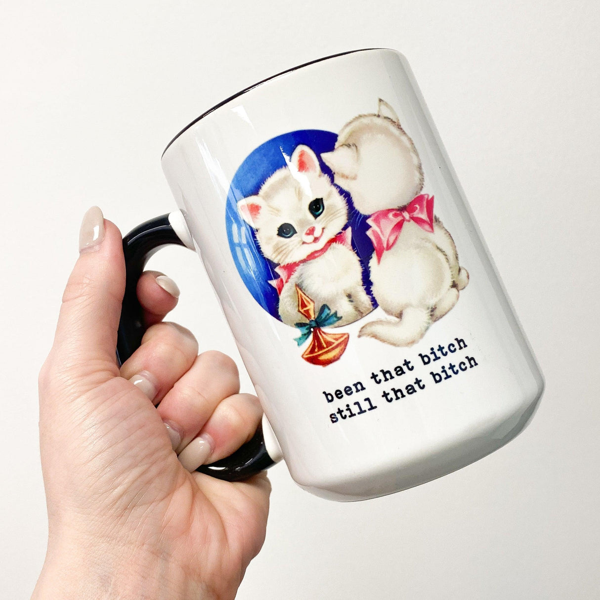 Still That Bitch Mug (PREORDER) by Sweetees - Vysn