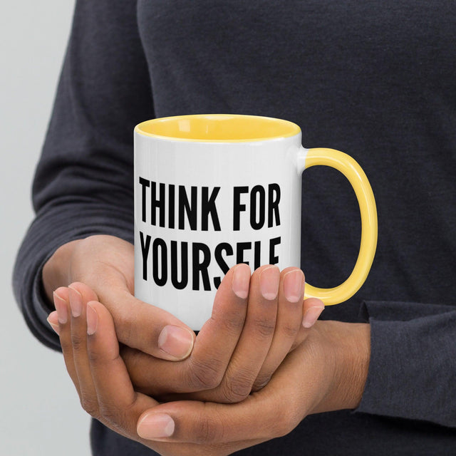 Think For Yourself Mug with Color Inside by Proud Libertarian - Vysn