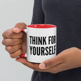 Think For Yourself Mug with Color Inside by Proud Libertarian - Vysn