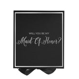 Will You Be My maid of honor? Proposal Box black - Border by Tshirt Unlimited - Vysn