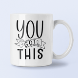 You Got This Inspirational Mug by WinsterCreations™ Official Store - Vysn