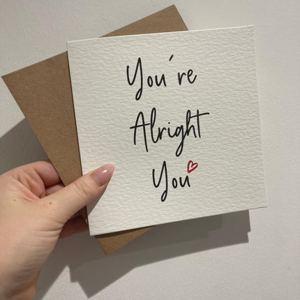 You're Alright You Valentines Day Funny Humorous Hammered Card & Envelope by WinsterCreations™ Official Store - Vysn