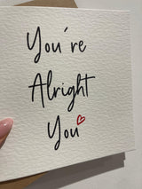 You're Alright You Valentines Day Funny Humorous Hammered Card & Envelope by WinsterCreations™ Official Store - Vysn